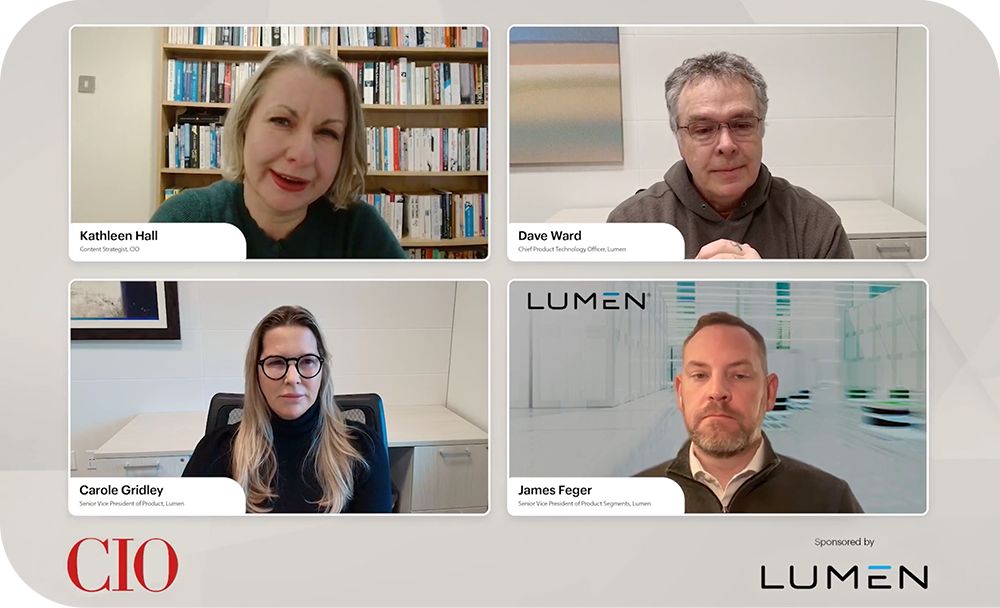 Four video-conference squares show business leaders, including Kathleen Hall of CIO and Carole Gridley, Dave Ward and James Feger of Lumen, discussing technology topics in a CIO-sponsored webinar.